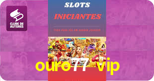 APP oficial da ouro77 vip para mobile